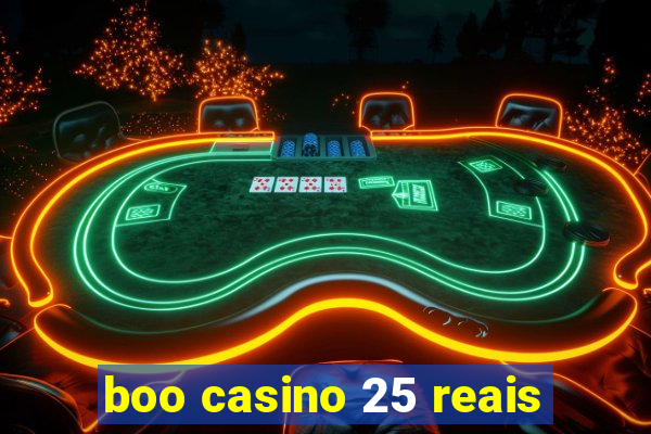 boo casino 25 reais